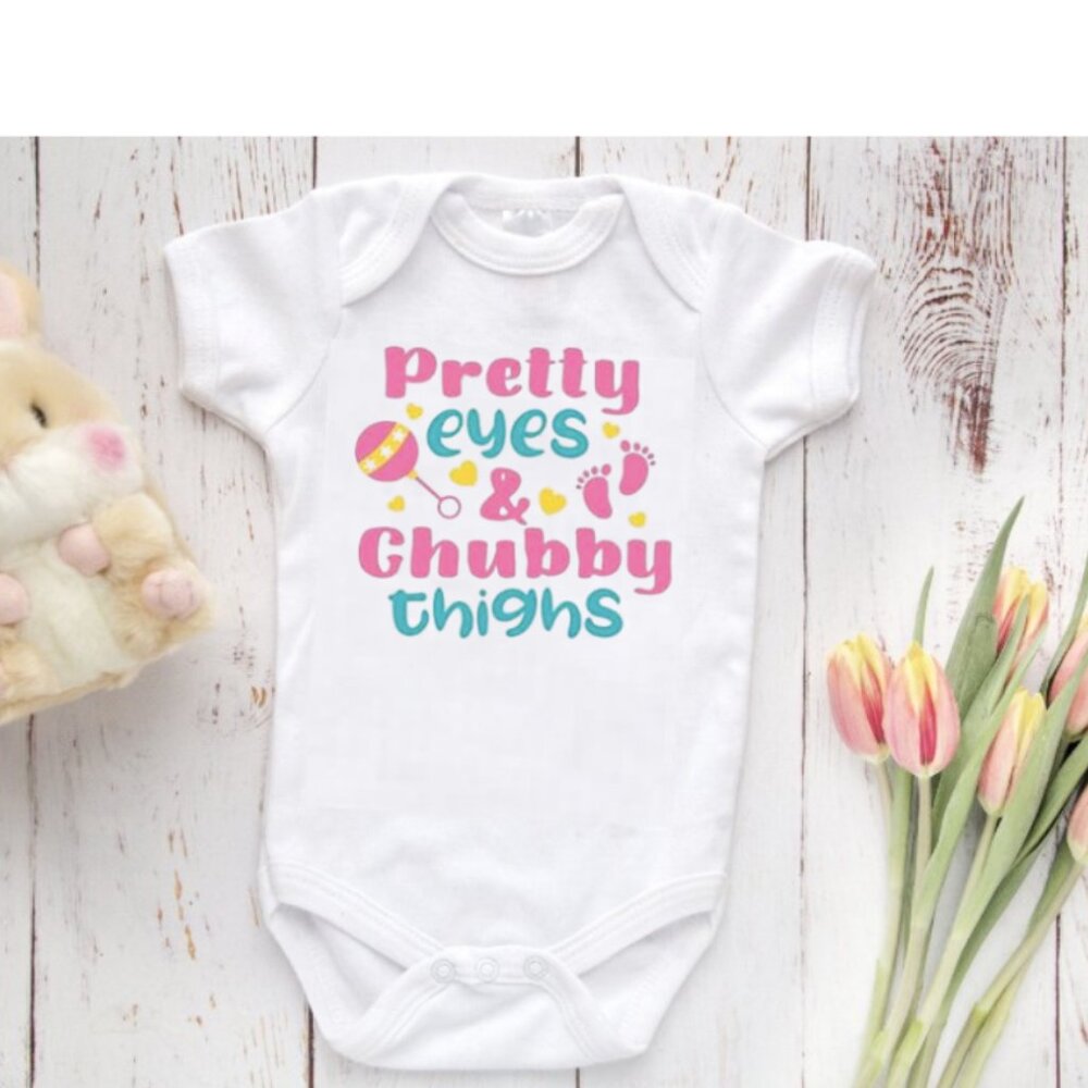 Pretty Eyes and Chubby Thighs Onesie